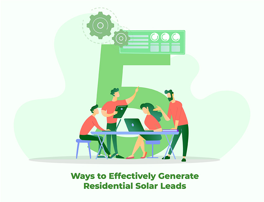 5 Ways to Effectively Generate Residential Solar Lead
